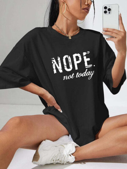 Ladies Oversized Nope Not Today Identical Graphic Print Short Sleeves T Shirt Top - Image 7
